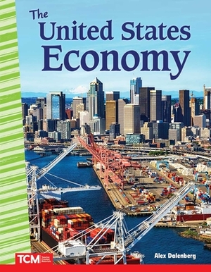 The United States Economy by Alex Dalenberg