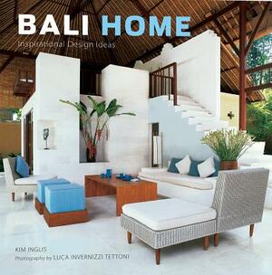 Bali Home: Inspirational Design Ideas by Kim Inglis