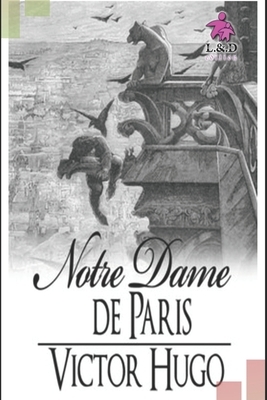 Notre-Dame de Paris by Victor Hugo