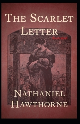 The Scarlet Letter Illustrated by Nathaniel Hawthorne