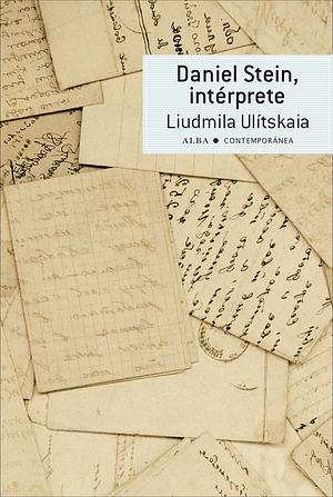 Daniel Stein, intérprete by Ljudmila Ulitskaja