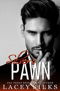 Silver's Pawn by Lacey Silks