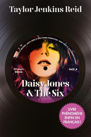 Daisy Jones & The Six by Taylor Jenkins Reid