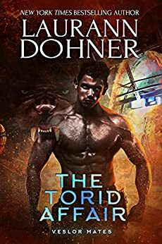 The Torid Affair by Laurann Dohner