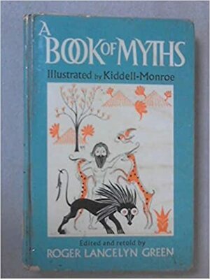 A Book of Myths by Roger Lancelyn Green