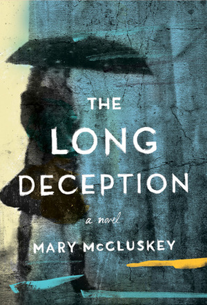 The Long Deception by Mary McCluskey