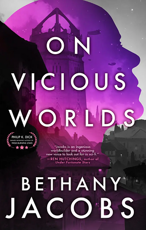 On Vicious Worlds by Bethany Jacobs