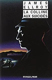 La Colline aux suicidés by James Ellroy