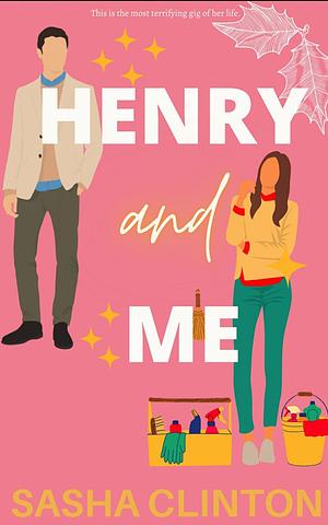 Henry and Me by Sasha Clinton