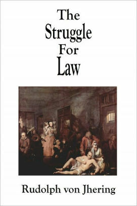 The Struggle For Law by Rudolf von Jhering