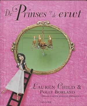 De prinses op de erwt by Rindert Kromhout, Lauren Child, Lauren Child