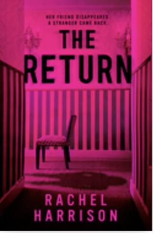 The Return  by Rachel Harrison