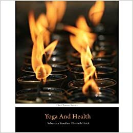 Yoga And Health by Elisabeth Haich, Selvarajan Yesdudian