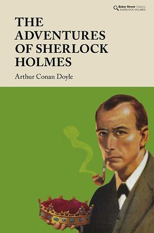 The Adventures of Sherlock Holmes by Arthur Conan Doyle