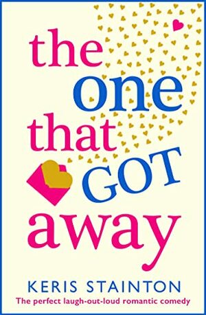 The One That Got Away by Keris Stainton