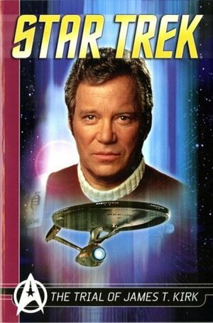 The Trial Of James T. Kirk by Gordon Purcell, Peter David, James W. Fry III