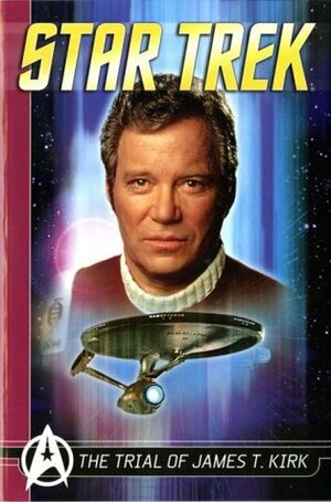 The Trial Of James T. Kirk by Gordon Purcell, James W. Fry III, Peter David