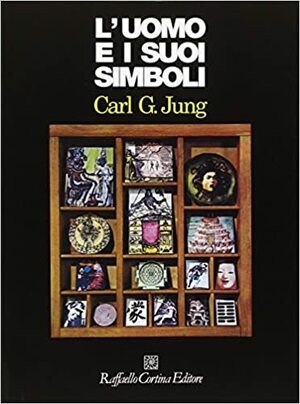 L'uomo e i suoi simboli by C.G. Jung