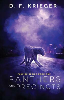 Panthers and Precincts by D.F. Krieger