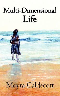 Multi-Dimensional Life by Moyra Caldecott