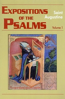 Expositions of the Psalms 1-32 by Saint Augustine