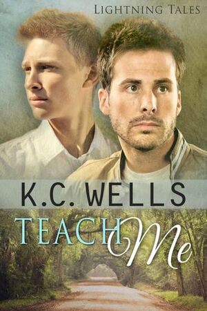 Teach Me by K.C. Wells