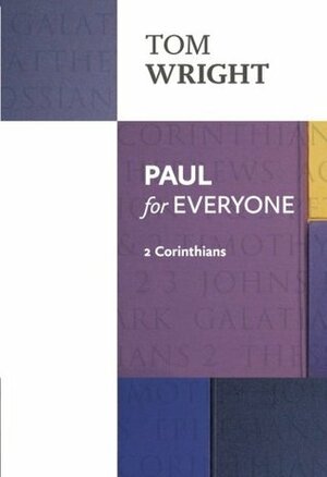 Paul for Everyone: 2 Corinthians by Tom Wright