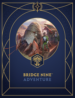 Bridge Nine Adventure by 