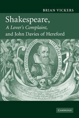 Shakespeare, 'a Lover's Complaint', and John Davies of Hereford by Brian Vickers