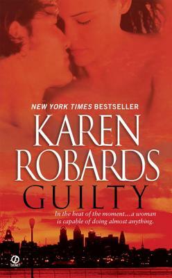 Guilty by Karen Robards