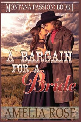 A Bargain For A Bride: A clean mail order bride romance by Amelia Rose