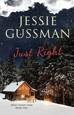 Just Right by Jessie Gussman