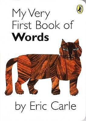 My Very First Book of Words by Eric Carle