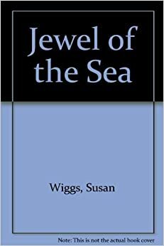 Jewel of the Sea by Susan Wiggs