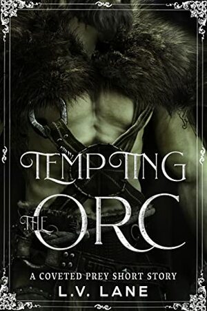 Tempting the Orc by L.V. Lane