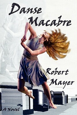 Danse Macabre by Robert Mayer