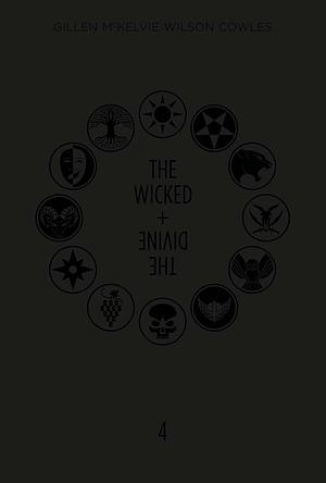 The Wicked + The Divine: Book Four by Kieron Gillen