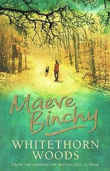 Whitethorn Woods by Maeve Binchy