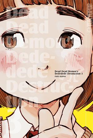 Dead Dead Demon's Dededede Destruction, Band 3 by Inio Asano