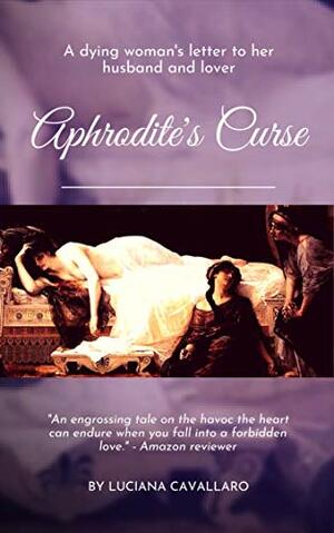 Aphrodite's Curse: A Short Story by Luciana Cavallaro