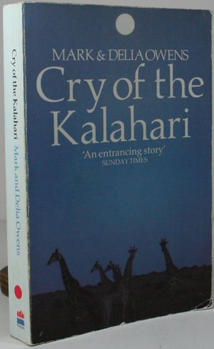 Cry Of The Kalahari by Delia Owens, Mark Owens