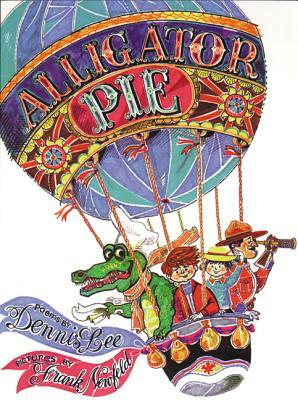 Alligator Pie by Dennis Lee