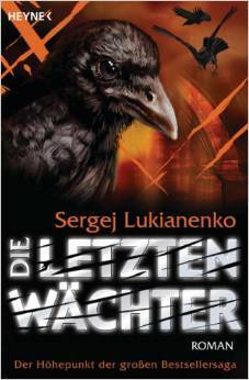 Die letzten Wächter by Sergei Lukyanenko