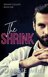 The Shrink by Cassie Mint