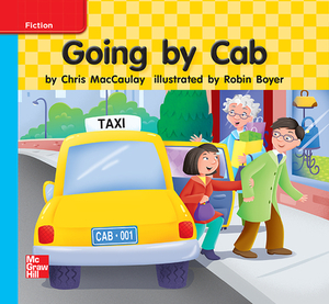 Reading Wonders Leveled Reader Going by Cab: On-Level Unit 3 Week 3 Grade K by 