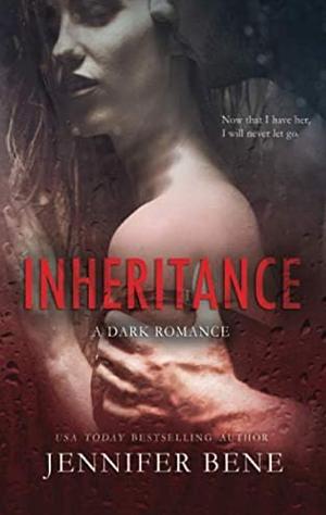 Inheritance by Jennifer Bene