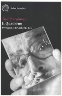Il Quaderno: Testi scritti per il blog by Umberto Eco, José Saramago