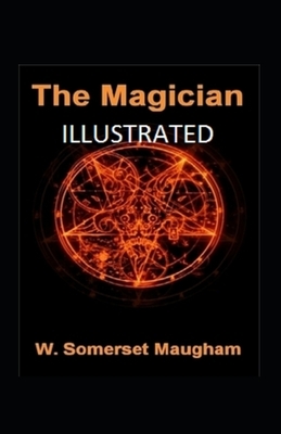 The Magician Illustrated by W. Somerset Maugham