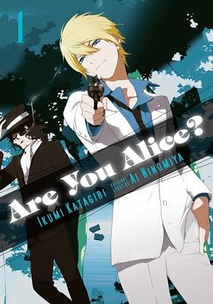 Are You Alice?, Vol. 1 by Ikumi Katagiri