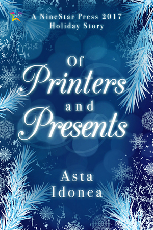 Of Printers and Presents by Nicki J. Markus, Asta Idonea